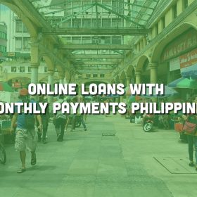 Online loans with monthly payments Philippines 1